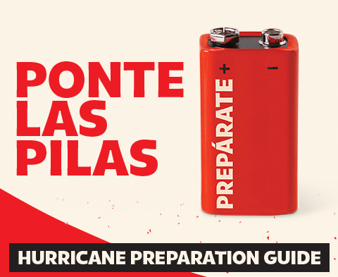 Ponte las pilas. Hurricane preparation guide. Preparate